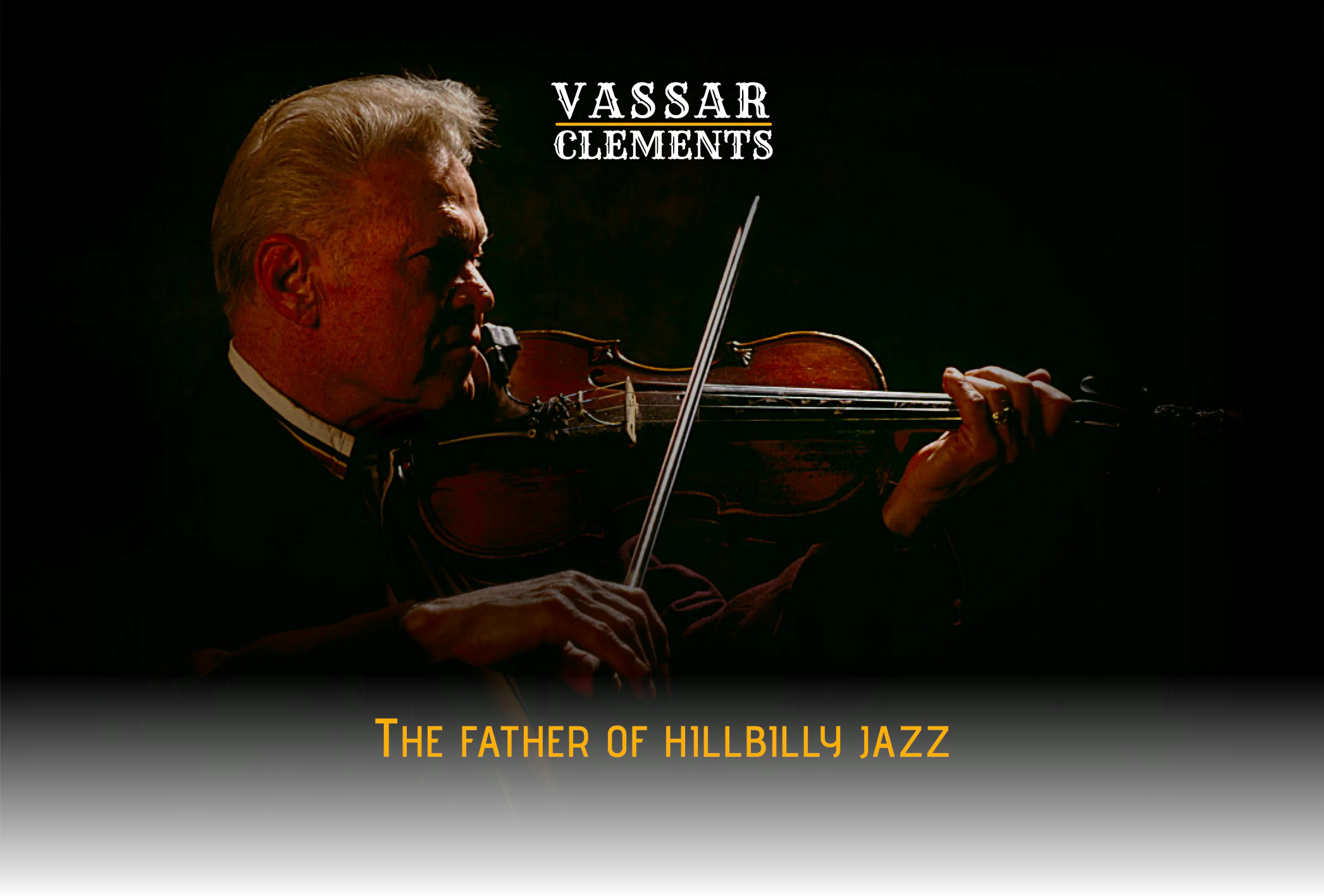 Vassar Clements - The Father of Hillbilly Jazz